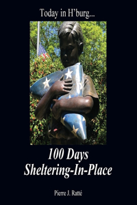 Today in H'burg... 100 Days Sheltering-In-Place