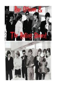 Roy Orbison & The Rolling Stones