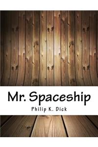 Mr. Spaceship