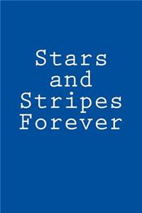 Stars and Stripes Forever