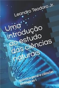 Uma introdução ao estudo das ciências naturais