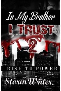 In My Brother I Trust 2
