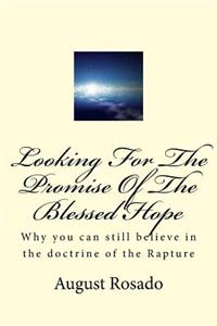 Looking For The Promise Of The Blessed Hope