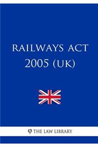Railways Act 2005 (UK)