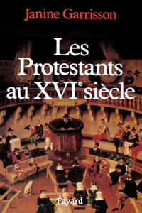 Les Protestants au XVIe siècle