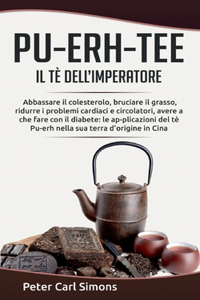 Pu-Erh-Tee - il tè dell'imperatore