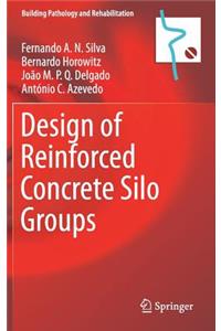 Design of Reinforced Concrete Silo Groups