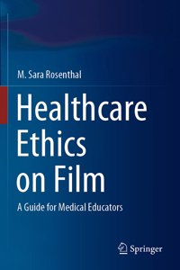 Healthcare Ethics on Film