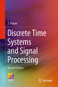 Discrete Time Systems and Signal Processing