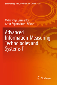Advanced Information-Measuring Technologies and Systems I