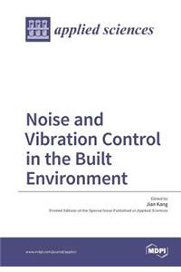 Noise and Vibration Control in the Built Environment