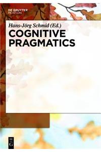 Cognitive Pragmatics