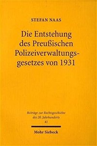 Die Entstehung des Preußischen Polizeiverwaltungsgesetzes von 1931