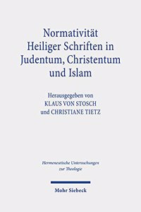 Normativitat Heiliger Schriften in Judentum, Christentum Und Islam