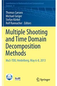 Multiple Shooting and Time Domain Decomposition Methods