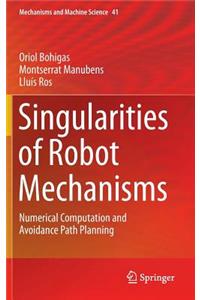 Singularities of Robot Mechanisms