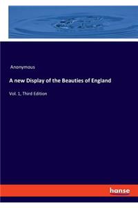 A new Display of the Beauties of England