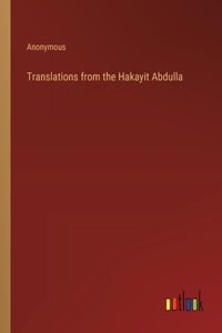 Translations from the Hakayit Abdulla
