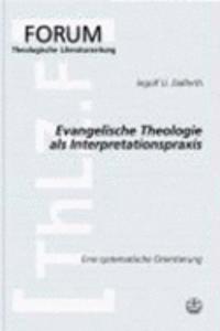 Evangelische Theologie ALS Interpretationspraxis