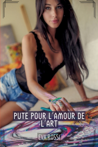 Pute pour l'Amour de l'Art