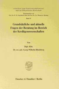 Grundsatzliche Und Aktuelle Fragen Der Beratung Im Bereich Der Kreditgenossenschaften