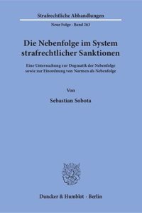 Die Nebenfolge Im System Strafrechtlicher Sanktionen