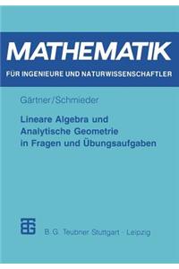Lineare Algebra Und Analytische Geometrie in Fragen Und Übungsaufgaben