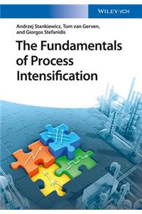 Fundamentals of Process Intensification