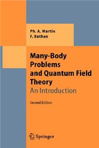 Many-Body Problems and Quantum Field Theory