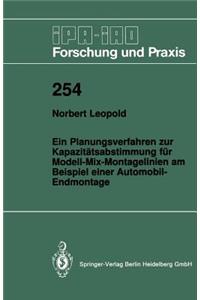 Planungsverfahren Zur Kapazitätsabstimmung Für Modell-Mix-Montagelinien Am Beispiel Einer Automobil-Endmontage