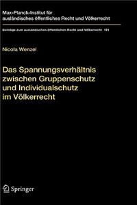 Das Spannungsverhältnis Zwischen Gruppenschutz Und Individualschutz Im Völkerrecht