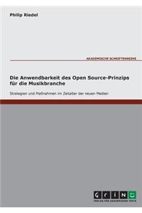 Anwendbarkeit des Open Source-Prinzips für die Musikbranche - Strategien und Maßnahmen im Zeitalter der neuen Medien