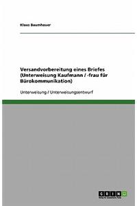 Versandvorbereitung eines Briefes (Unterweisung Kaufmann / -frau für Bürokommunikation)