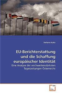 EU-Berichterstattung und die Schaffung europäischer Identität