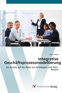 Integrative Geschäftsprozessmodellierung