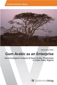 Gum Arabic as an Enterprise