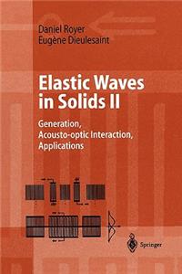 Elastic Waves in Solids II