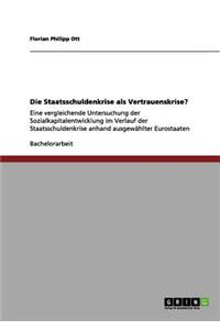 Die Staatsschuldenkrise als Vertrauenskrise?
