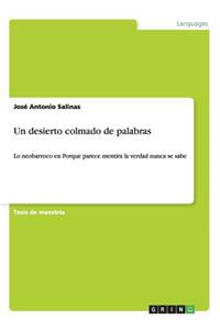 Un desierto colmado de palabras: Lo neobarroco en Porque parece mentira la verdad nunca se sabe