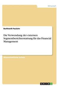 Die Verwendung der externen Segmentberichterstattung für das Financial Management