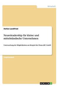 Neuroleadership für kleine und mittelständische Unternehmen