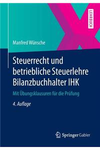 Steuerrecht und betriebliche Steuerlehre Bilanzbuchhalter IHK