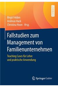 Fallstudien Zum Management Von Familienunternehmen