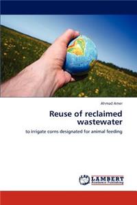 Reuse of reclaimed wastewater