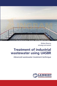 Treatment of industrial wastewater using UASBR