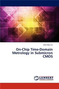 On-Chip Time-Domain Metrology in Submicron CMOS