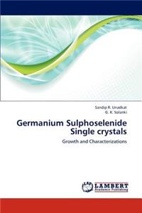 Germanium Sulphoselenide Single Crystals