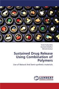 Sustained Drug Release Using Combination of Polymers