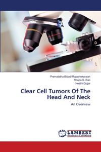 Clear Cell Tumors Of The Head And Neck