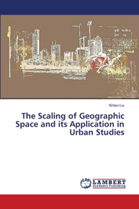 The Scaling of Geographic Space and its Application in Urban Studies